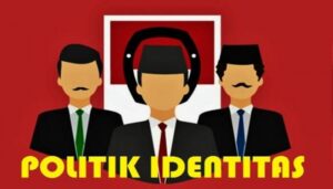 Dinamika Politik Identitas dan Tantangannya bagi Persatuan Indonesia